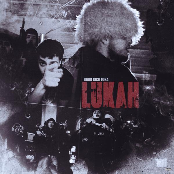 Обложка песни Hood Rich Luka - LUKAH