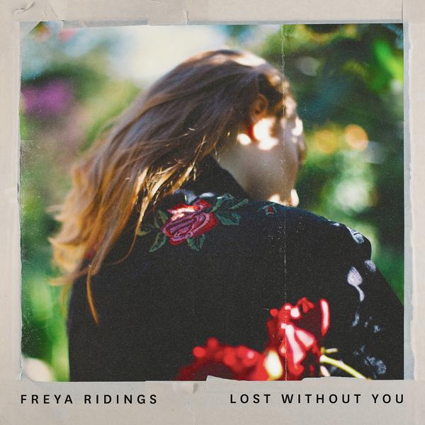 Обложка песни Freya Ridings - Lost Without You
