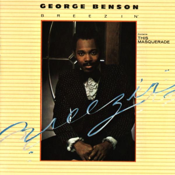 Обложка песни George Benson - This Masquerade (2000 Remaster)