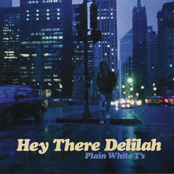 Обложка песни Plain White T's - Hey There Delilah