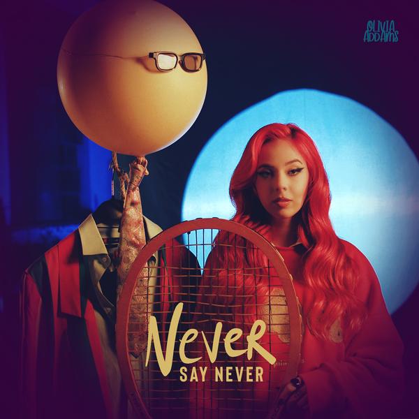 Обложка песни Olivia Addams - Never Say Never