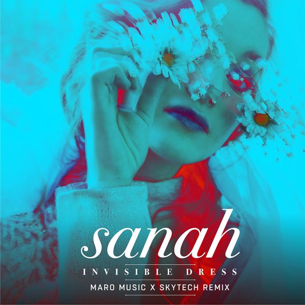 Обложка песни Sanah - Invisible Dress (Maro Music x Skytech Remix)