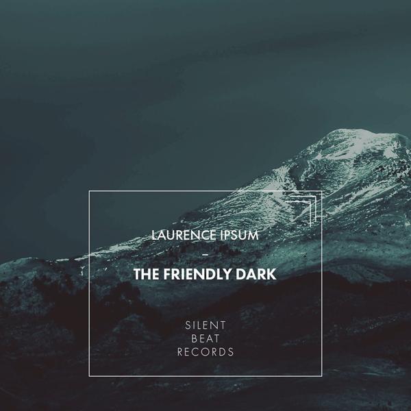 Обложка песни Laurence Ipsum - The Friendly Dark