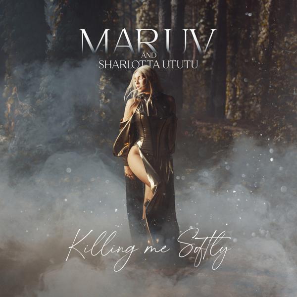 Обложка песни Sharlotta Ututu, MARUV - Killing Me Softly