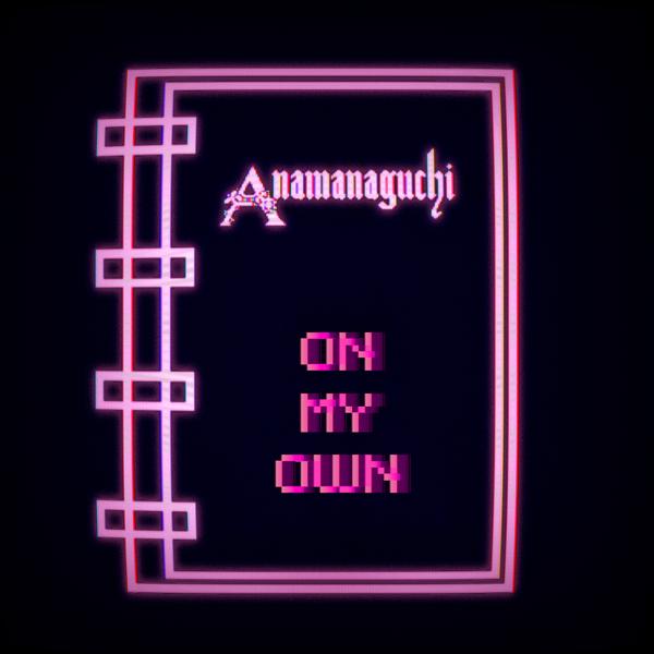 Обложка песни Anamanaguchi, HANA - On My Own