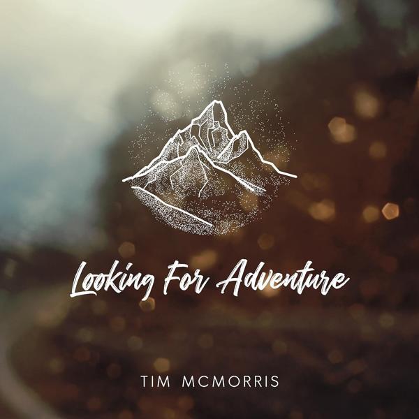 Обложка песни Tim McMorris - Looking for Adventure
