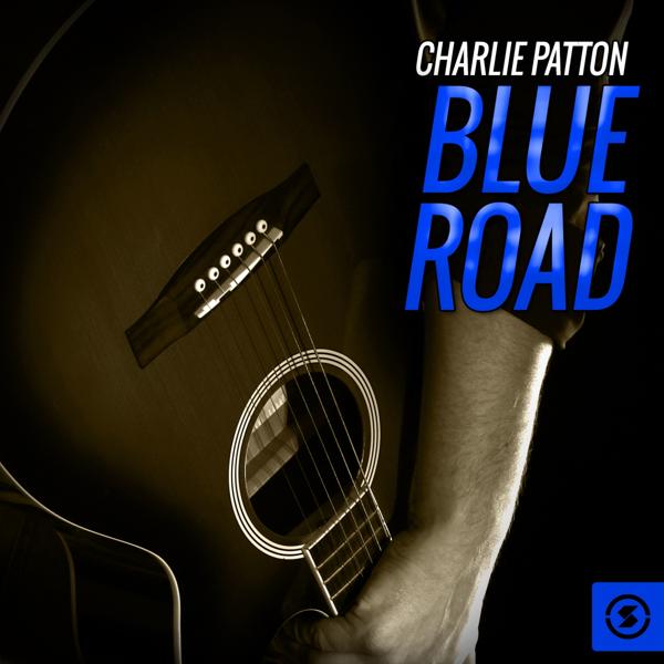 Обложка песни Charley Patton - Stone Pony Blues