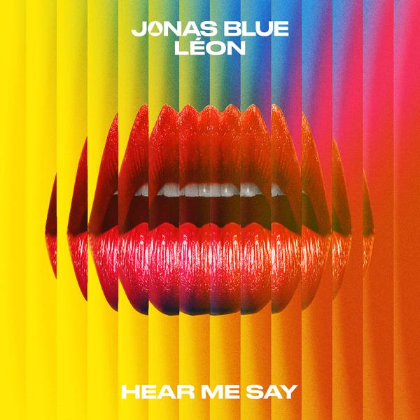 Обложка песни Jonas Blue, LÉON - Hear Me Say
