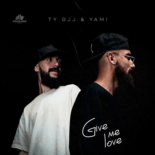 Обложка песни Ty Gjj & Yami - Give me love