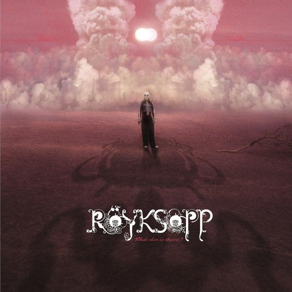 Обложка песни Röyksopp - What Else Is There? (Trentemoller Remix)