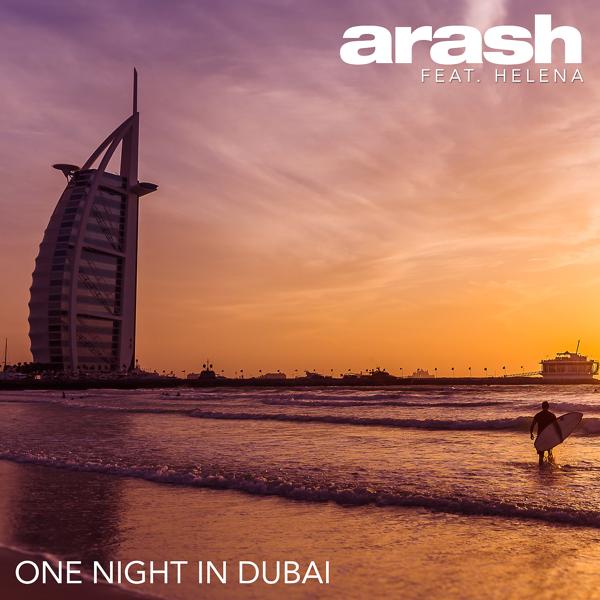 Обложка песни Arash, Hélèna - One Night in Dubai (feat. Helena)