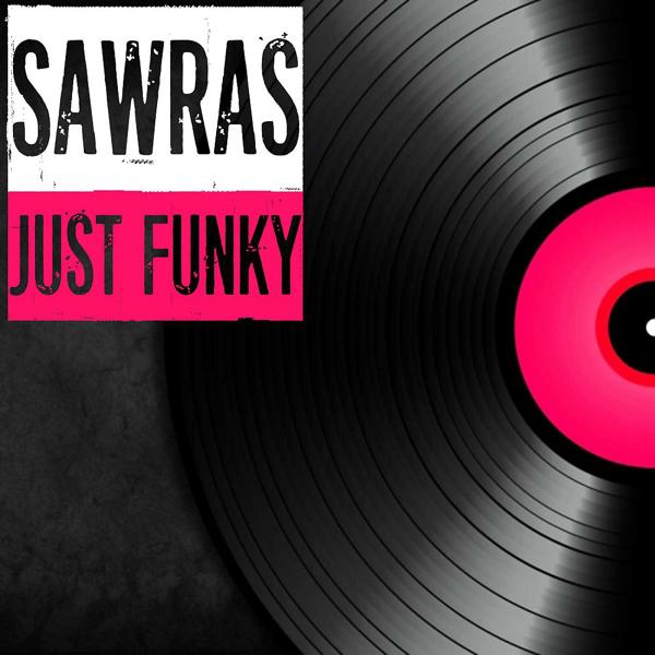 Обложка песни Sawras - Просто Фанки (Original Mix)