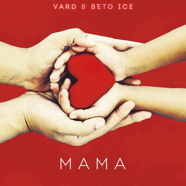 Обложка песни Vard, Beto Ice - Мама