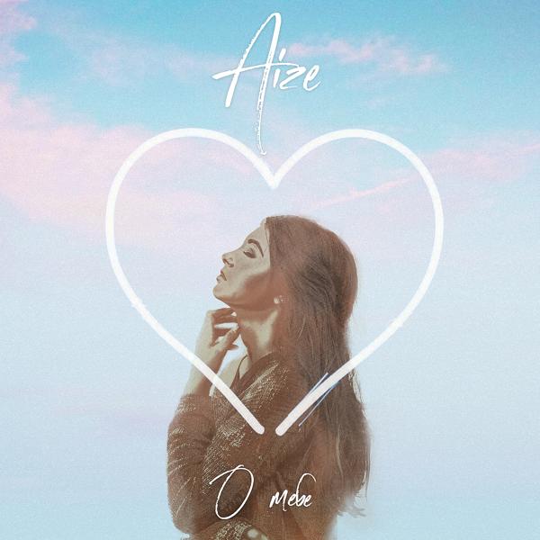 Обложка песни Aize - О тебе