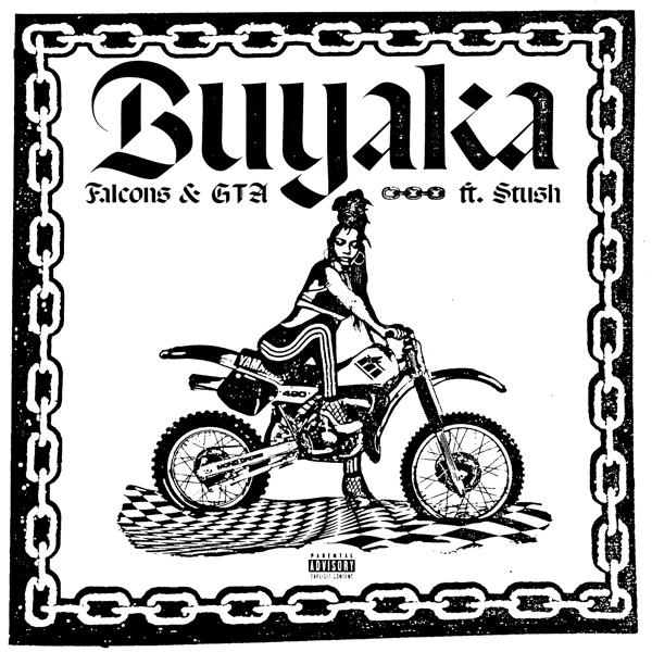 Обложка трека The Falcons, Gta, Stush - Buyaka (feat. Stush)