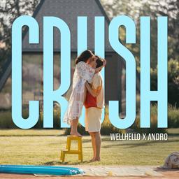Обложка песни Wellhello, Andro - Crush