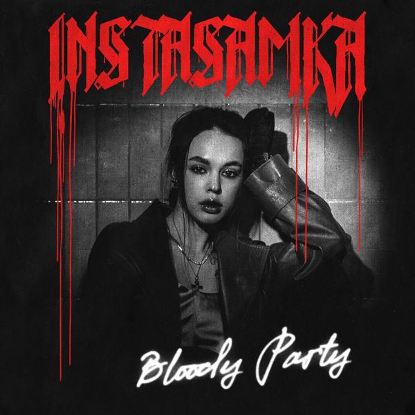 Обложка песни INSTASAMKA - Bloody Party