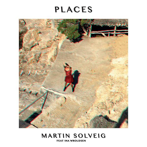 Обложка песни Martin Solveig, Ina Wroldsen - Places