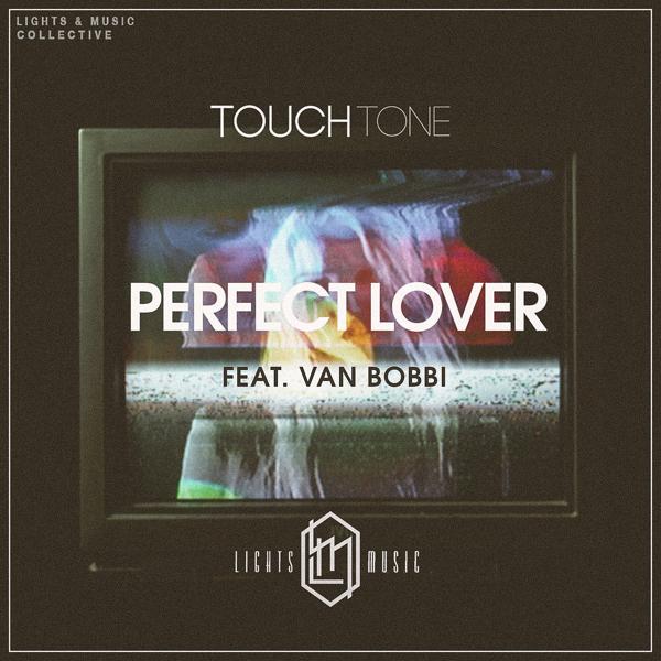 Обложка песни Touch Tone, Van Bobbi - Perfect Lover