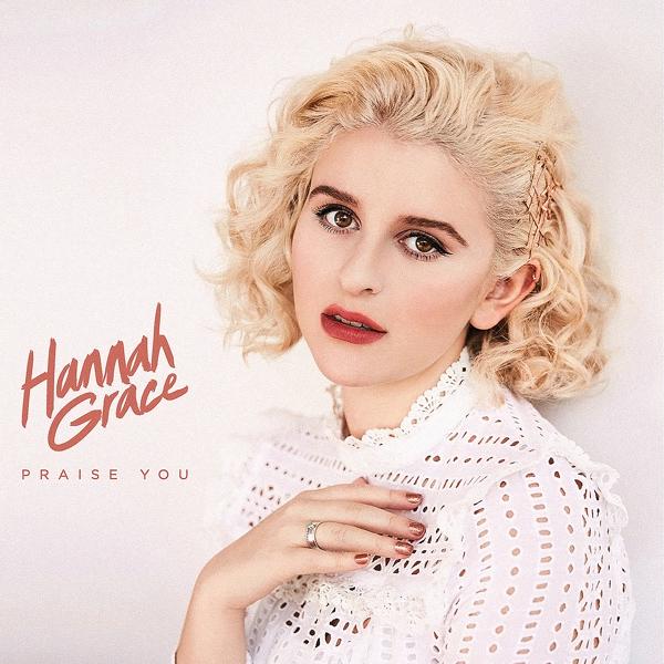 Обложка песни Hannah Grace - Praise You (Piano Version)
