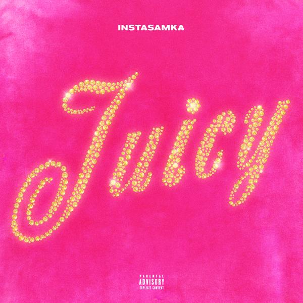 Обложка песни INSTASAMKA - JUICY