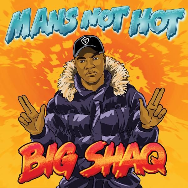 Обложка песни Big Shaq - Man's Not Hot