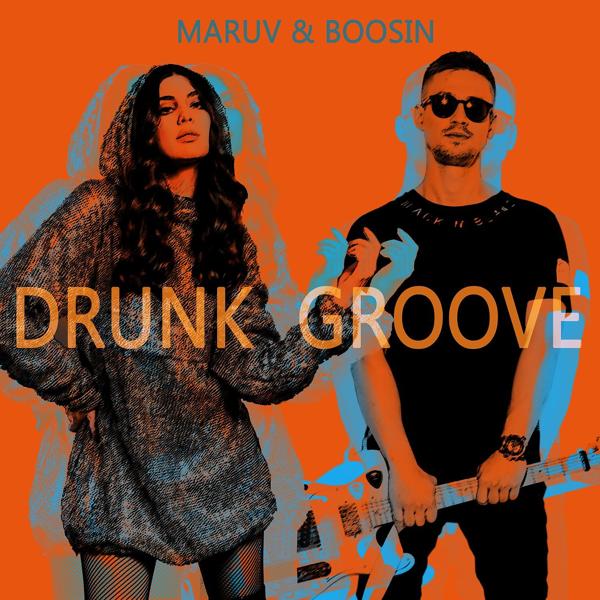 Обложка песни MARUV, BOOSIN - Drunk Groove