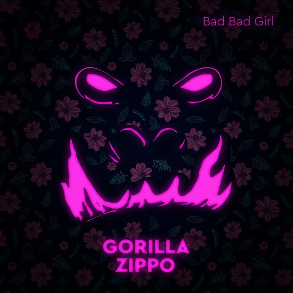 Обложка песни Gorilla Zippo - Bad Bad Girl