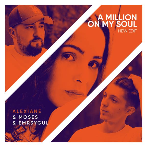 Обложка песни Moses, EMR3YGUL, Alexiane - A Million On My Soul (Remix)