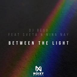 Обложка песни DJ Beso, Света, Mina Nay - Between The Lights (Original Mix)