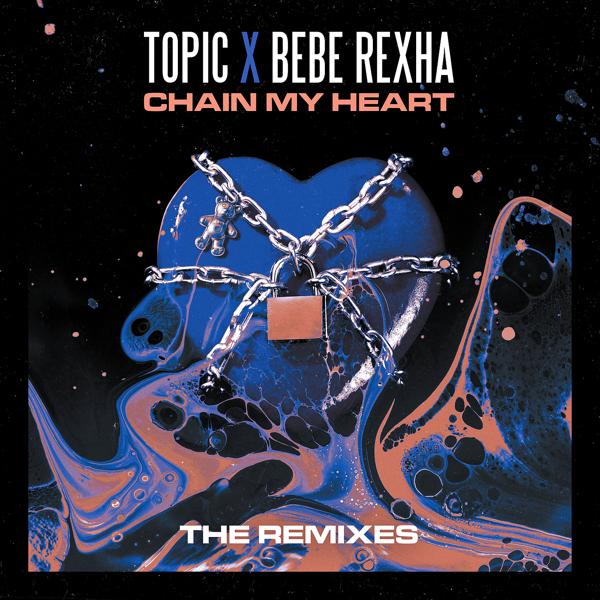 Обложка песни Topic, Bebe Rexha - Chain My Heart (FRDY Remix)