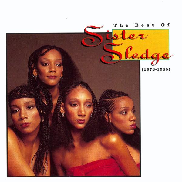 Обложка песни Sister Sledge - He's the Greatest Dancer (1995 Remaster)