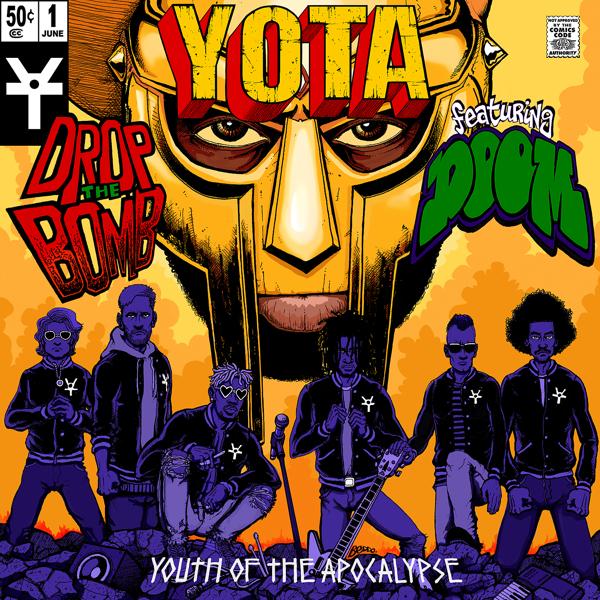 Обложка песни YOTA : Youth of the Apocalypse, MF Doom - Drop the Bomb