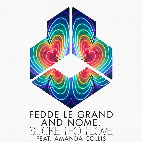 Обложка песни Fedde Le Grand, NOME., Amanda Collis - Sucker for Love