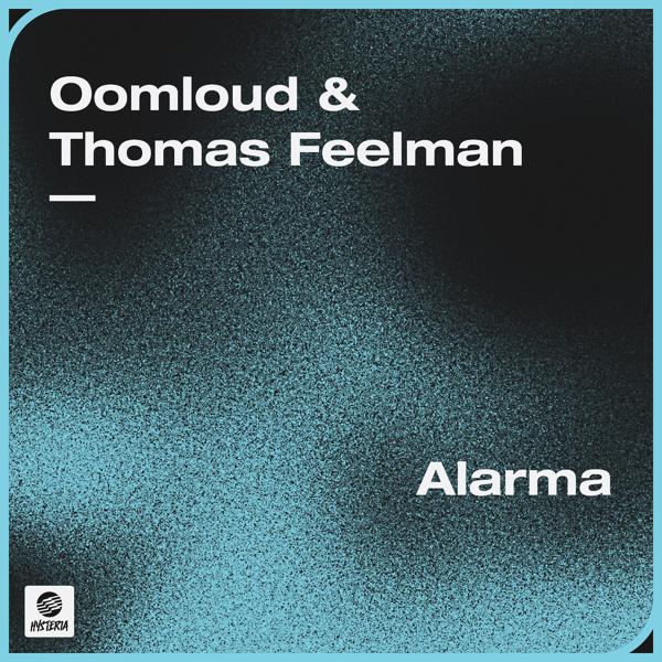 Обложка песни Oomloud, Thomas feelman - Alarma