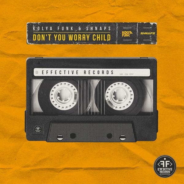 Обложка песни Kolya Funk, Shnaps - Don't You Worry Child